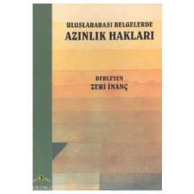 Uluslararası Belgelerde Azınlık Hakları - Zeri İnanç