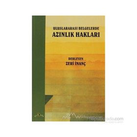Uluslararası Belgelerde Azınlık Hakları - Zeri İnanç