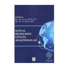 Uluslararası Bilimsel Araştırmalar Serisi Sosyal Bilimlerde Güncel Yaklaşımlar - Gazi Kitabevi Kolektif