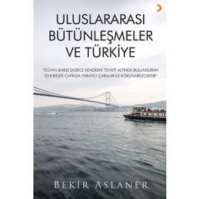 Uluslararası Bütünleşmeler ve Türkiye Cinius Yayınları