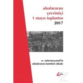 Uluslararası Çevrimiçi 1 Mayıs Toplantısı 2017 - Halil Çelik