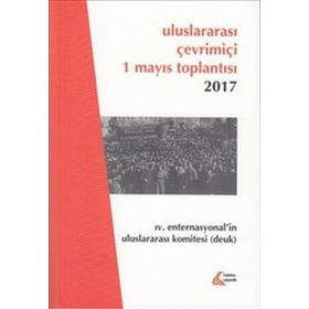 Uluslararası Çevrimiçi 1 Mayıs Toplantısı 2017 - Halil Çelik