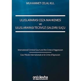 Uluslararası Ceza Mahkemesi ve Uluslararası Tecavüz Suçu - Muhammet Celal Kul