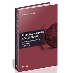 Uluslararası Daimi Adalet Divanı - Mehmet Emin Büyük