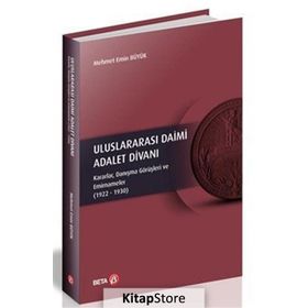 Uluslararası Daimi Adalet Divanı - Mehmet Emin Büyük