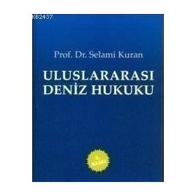 ULUSLARARASI DENIZ HUKUKU - SELAMI KURAN