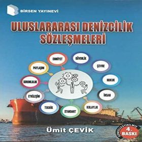 ULUSLARARASI DENIZCILIK SÖZLEŞMELERİ - ÜMİT ÇEVİK