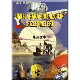 ULUSLARARASI DENIZCILIK SÖZLEŞMELERİ - ÜMİT ÇEVİK