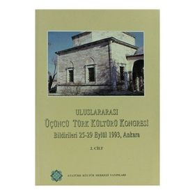 Uluslararası Dördüncü Türk Kültürü Kongresi Bildirileri Cilt: 2 - Kolektif