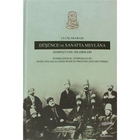 ULUSLARARASI DÜŞÜNCE VE SANATTA MEVLANA SEMPOZYUMU BILDIRILERI (CILTLI) - KOMISYON