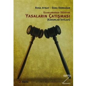 ULUSLARARASI DÜZEYDE YASALARIN ÇATIŞMASI (KANUNLAR İHTİLAFI) - RONA AYBAY, ESRA DARDAĞAN