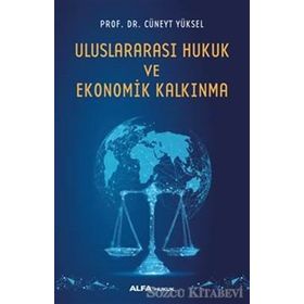 ULUSLARARASI EKONOMI HUKUKU AÇISINDAN DÜNYA TICARET ÖRGÜTÜ GÜMRÜK BİRLİĞİ VE TÜRKİYE - MELTEM SARIBEYOĞLU