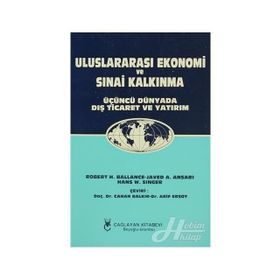 ULUSLARARASI EKONOMI VE SINAİ KALKINMA - CANAN BALKIR; ARIF ERSOY