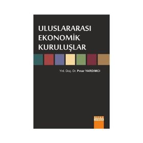 Uluslararası Ekonomik Kuruluşlar - M. Metin Dam