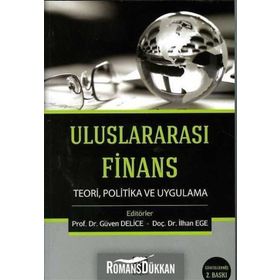Uluslararası Finans Teori, Politika ve Uygulama - Güven Delice İlhan Ege
