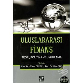 Uluslararası Finans Teori, Politika ve Uygulama - Güven Delice İlhan Ege