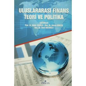 Uluslararası Finans Teori ve Politika - Nadir Eroğlu