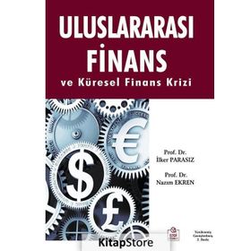 Uluslararası Finans ve Küresel Finans Krizi - Nazım Ekren İlker Parasız