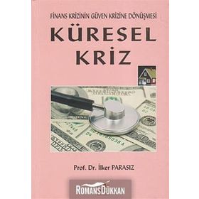 Uluslararası Finans ve Küresel Finans Krizi - Nazım Ekren İlker Parasız