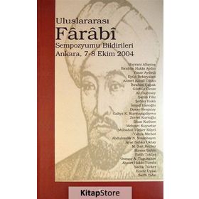 ULUSLARARASI FÂRÂBÎ SEMPOZYUMU BILDIRILERI ANKARA 7-8 EKIM 2004 - FEHRULLAH TERKAN