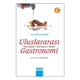 ULUSLARARASI GASTRONOMI TEMEL ÖZELLIKLER - ÖRNEK MENÜLER VE REÇETELER - MEHMET SARIIŞIK