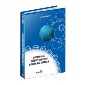 Uluslararası Girişimci Kobilerde E-Pazarlama Odaklılık - Kolektif