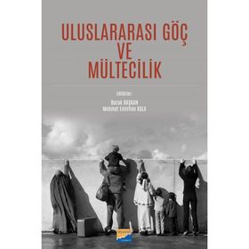 Uluslararası Göç ve Mültecilik - Burak Başkan