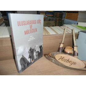 Uluslararası Göç ve Mültecilik - Burak Başkan