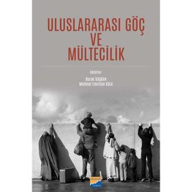 Uluslararası Göç ve Mültecilik - Burak Başkan