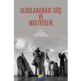 Uluslararası Göç ve Mültecilik - Burak Başkan