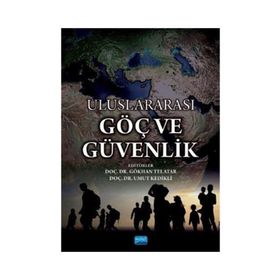 Uluslararası Göç ve Uluslararası Güvenlik - Hüdayi Sayın