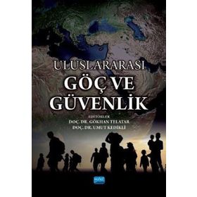 Uluslararası Göç ve Uluslararası Güvenlik - Hüdayi Sayın