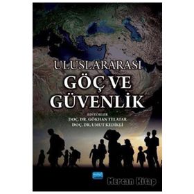 Uluslararası Göç ve Uluslararası Güvenlik - Hüdayi Sayın