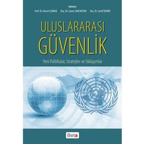 Uluslararası Güvenlik - Hasret Çomak Doç. Dr. Caner Sancaktar Doç. Dr. Sertif Demir Caner Sancaktar Sertif Demir