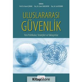 Uluslararası Güvenlik - Hasret Çomak Doç. Dr. Caner Sancaktar Doç. Dr. Sertif Demir Caner Sancaktar Sertif Demir