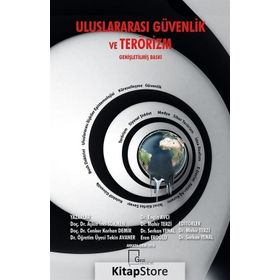 Uluslararası Güvenlik ve Terörizm - Cenker Korhan Demir Engin Avcı Mahir Terzi Serkan Yenal