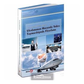 Uluslararası Havayolu Yolcu Taşımacılığında Fiyatlama - Derya Semiz Çelik