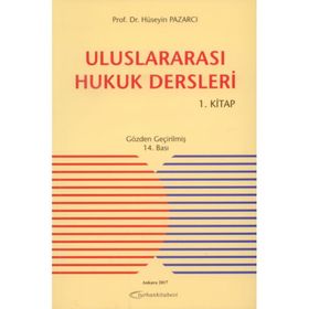 Uluslararası Hukuk Dersleri 1-Hüseyin Pazarcı