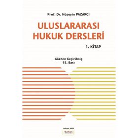 Uluslararası Hukuk Dersleri 1-Hüseyin Pazarcı