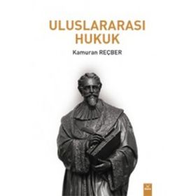 Uluslararası Hukuk - Kamuran Reçber