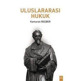 Uluslararası Hukuk - Kamuran Reçber
