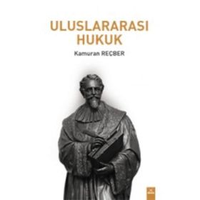 Uluslararası Hukuk - Kamuran Reçber