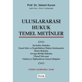 Uluslararası Hukuk Temel Metinler - Selami Kuran