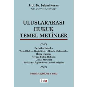 Uluslararası Hukuk Temel Metinler - Selami Kuran
