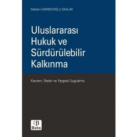 Uluslararası Hukuk ve Sürdürülebilir Kalkınma - Meltem Sarıbeyoğlu