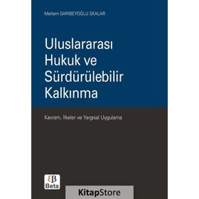 Uluslararası Hukuk ve Sürdürülebilir Kalkınma - Meltem Sarıbeyoğlu