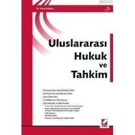 ULUSLARARASI HUKUK VE TAHKIM - FEYIZ ERDOĞAN