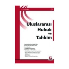 ULUSLARARASI HUKUK VE TAHKIM - FEYIZ ERDOĞAN