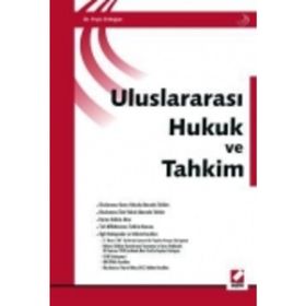 ULUSLARARASI HUKUK VE TAHKIM - FEYIZ ERDOĞAN