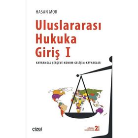 Uluslararası Hukuka Giriş 1 - Hasan Mor